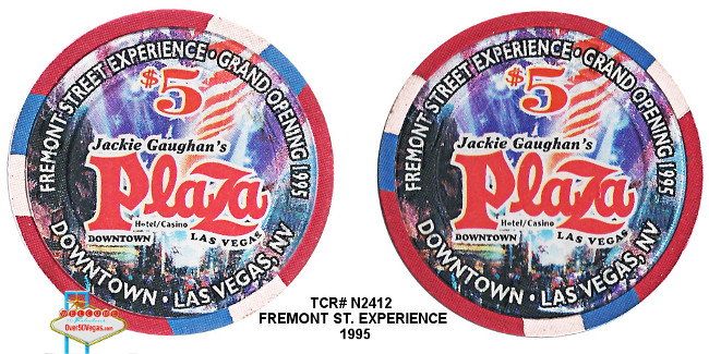 Jackie Gaughan’s Plaza  $5 Limited Edition Chips celebrating the opening of the Fremont Street Experience in 1995.