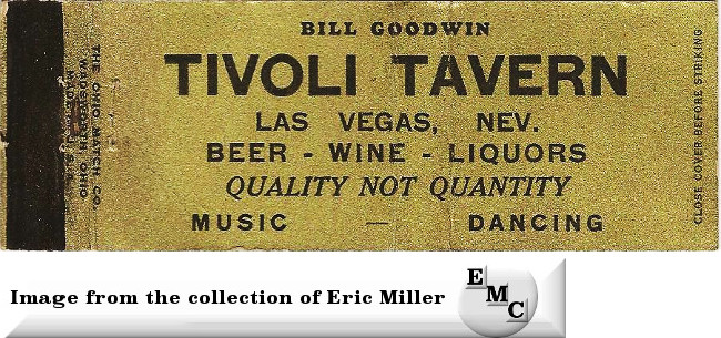 Tivoli Tavern Las Vegas-matchcover Bill Goodwin manager, Eric Miller Collection