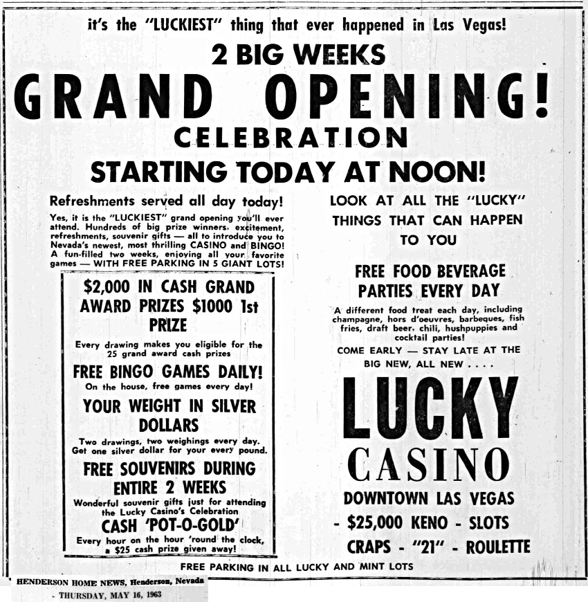 Lucky Casino Grand Opening Celebration advertisement from 
the Henderson Home news on May, 16,1963 