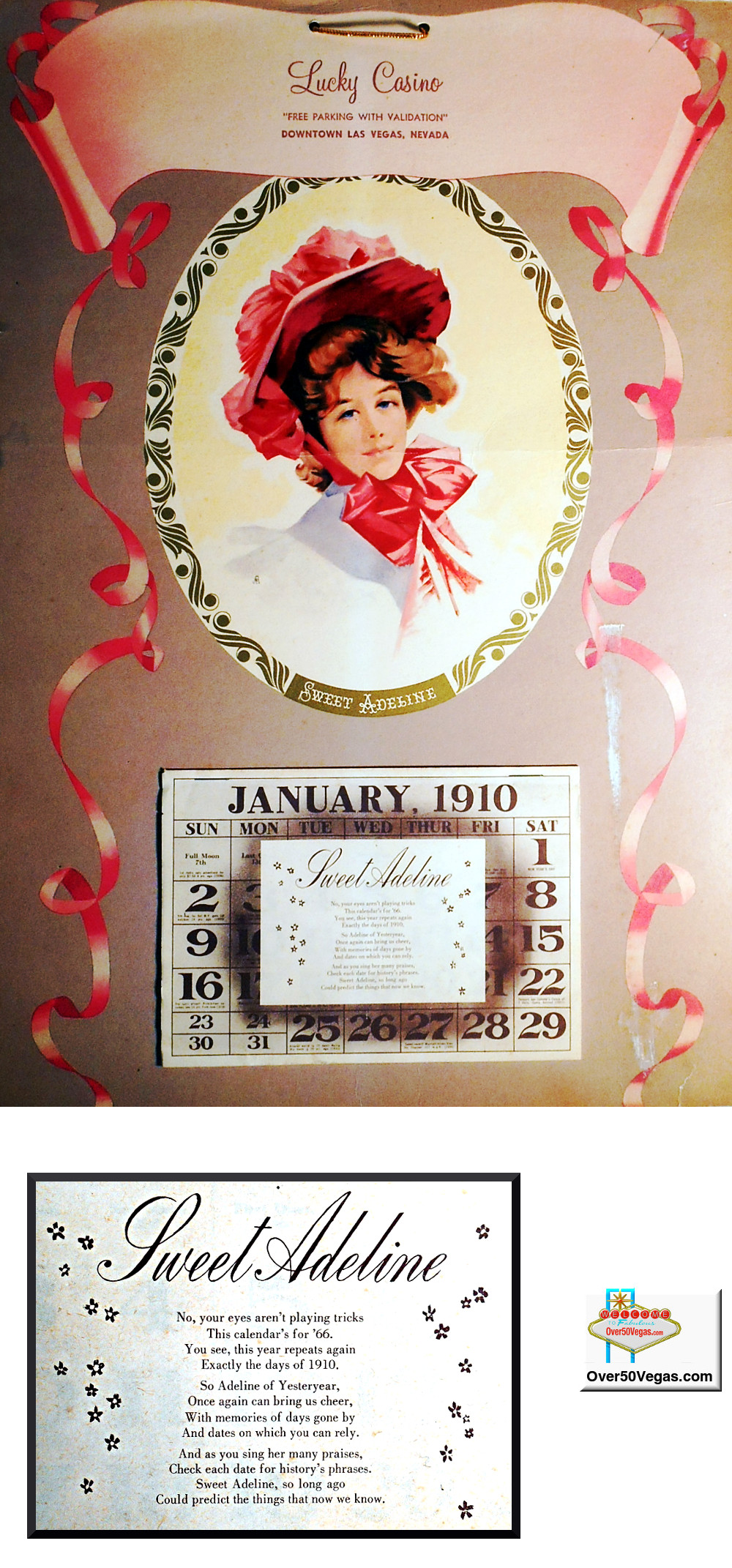 “Sweet Adeline” wall calendar from the Lucky Casino in 1966. 
It uses the style of a 1910 calendar because the dates repeat themselves for 1966. 
