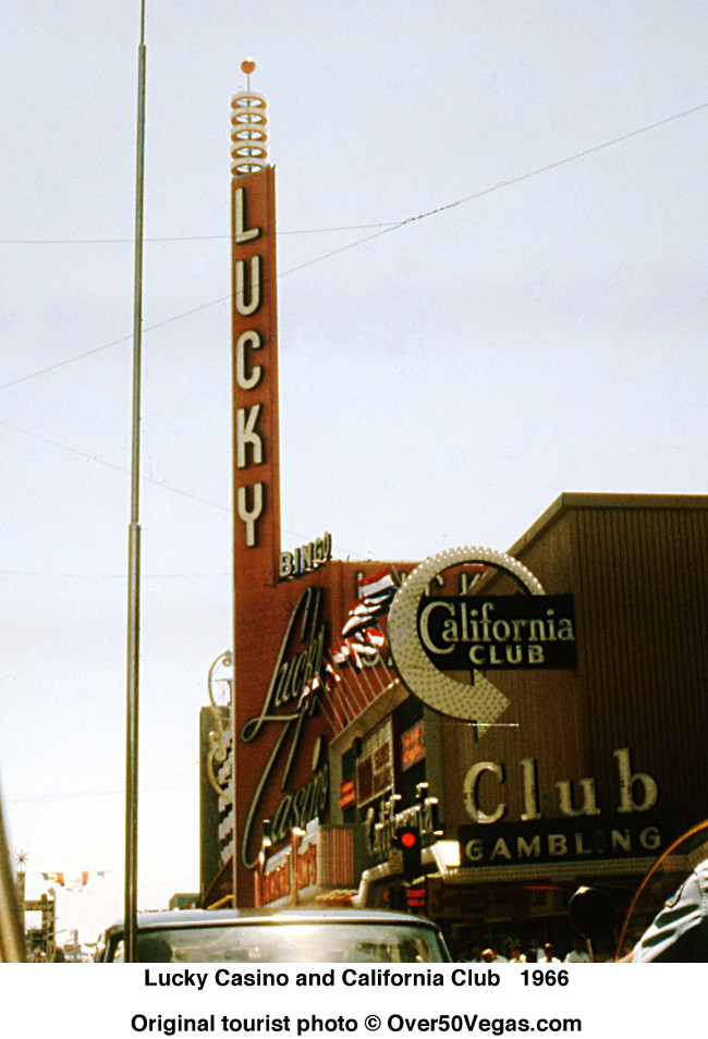 Another perspective of the Lucky Casino sign in 1966 with the California Club in the foreground.